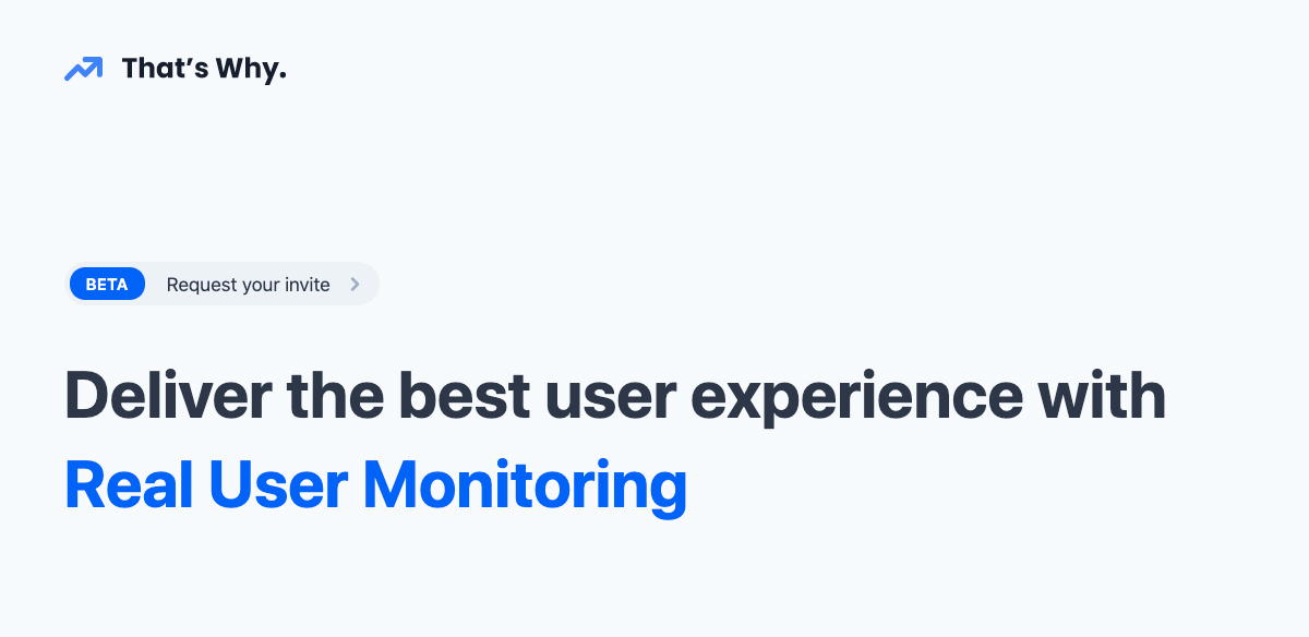 Real User Monitoring by That's Why